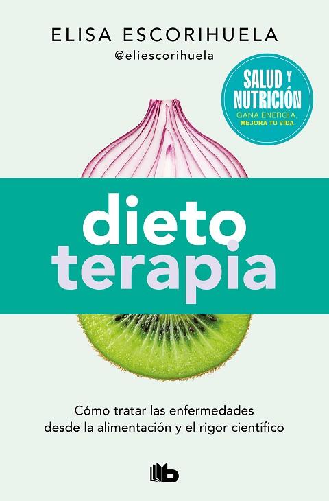 DIETOTERAPIA (CAMPAÑA EDICIÓN LIMITADA) | 9788490706701 | ESCORIHUELA, ELISA | Llibreria Drac - Llibreria d'Olot | Comprar llibres en català i castellà online