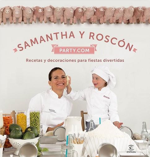 SAMANTHA Y ROSCÓN PARTY.COM | 9788467047479 | VALLEJO-NAGERA, SAMANTHA | Llibreria Drac - Llibreria d'Olot | Comprar llibres en català i castellà online