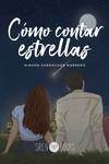 CÓMO CONTAR ESTRELLAS | 9788412604375 | GARDACHAR, AINHOA | Llibreria Drac - Llibreria d'Olot | Comprar llibres en català i castellà online