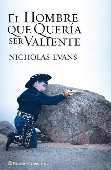 HOMBRE QUE QUERIA SER VALIENTE, EL | 9788408104896 | EVANS, NICHOLAS | Llibreria Drac - Librería de Olot | Comprar libros en catalán y castellano online