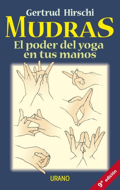 MUDRAS. EL PODER DEL YOGA EN TUS MANOS | 9788479533403 | HIRSCHI, GERTRUD | Llibreria Drac - Llibreria d'Olot | Comprar llibres en català i castellà online