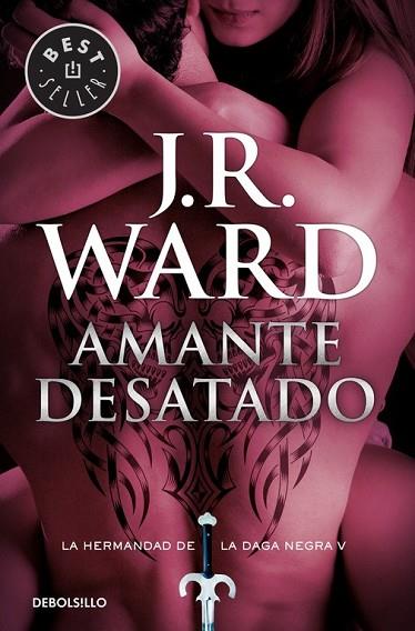 AMANTE DESATADO (LA HERMANDAD DE LA DAGA NEGRA 5) | 9788490629079 | WARD, J.R. | Llibreria Drac - Librería de Olot | Comprar libros en catalán y castellano online