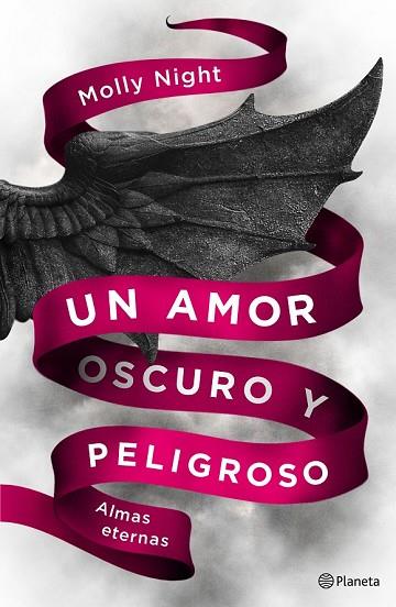 UN AMOR OSCURO Y PELIGROSO. ALMAS ETERNAS | 9788408186946 | NIGHT, MOLLY | Llibreria Drac - Llibreria d'Olot | Comprar llibres en català i castellà online