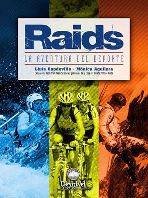 RAIDS. LA AVENTURA DEL DEPORTE | 9788495760050 | CAPDEVILA, LLUIS; M. AGUILERA | Llibreria Drac - Librería de Olot | Comprar libros en catalán y castellano online