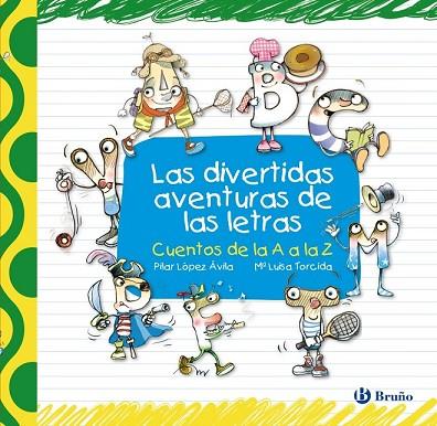 DIVERTIDAS AVENTURAS DE LAS LETRAS, LAS | 9788421685129 | LOPEZ. PILAR; TORCIDA, M.LUISA | Llibreria Drac - Llibreria d'Olot | Comprar llibres en català i castellà online