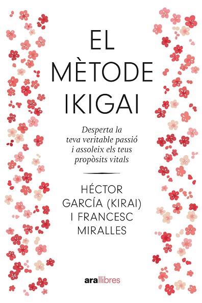 MÈTODE IKIGAI, EL (NE 2024) | 9788411730792 | MIRALLES, FRANCESC; GARCÍA PUIGCERVER, HÉCTOR | Llibreria Drac - Llibreria d'Olot | Comprar llibres en català i castellà online