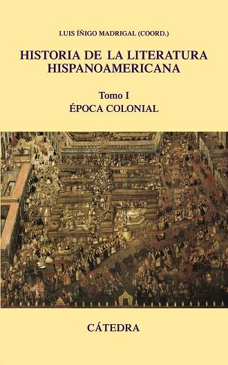 HISTORIA DE LA LITERATURA HISPANOAMERICANA VOL.I | 9788437624457 | IÑIGO, LUIS | Llibreria Drac - Llibreria d'Olot | Comprar llibres en català i castellà online