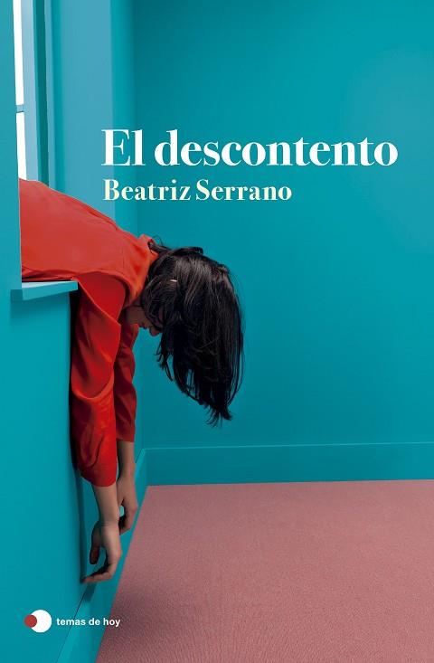 DESCONTENTO, EL | 9788499989860 | SERRANO, BEATRIZ | Llibreria Drac - Llibreria d'Olot | Comprar llibres en català i castellà online