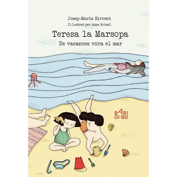 TERESA LA MARSOPA. DE VACANCES VORA EL MAR | 9788417097882 | SIRVENT, JOSÉ MARÍA | Llibreria Drac - Llibreria d'Olot | Comprar llibres en català i castellà online