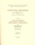 CATALUNYA CAROLÍNGIA. VOLUM 5. SEGONA PART. ELS COMTATS DE GIRONA, BESALÚ, EMPÚR | 9788472836976 | Llibreria Drac - Librería de Olot | Comprar libros en catalán y castellano online