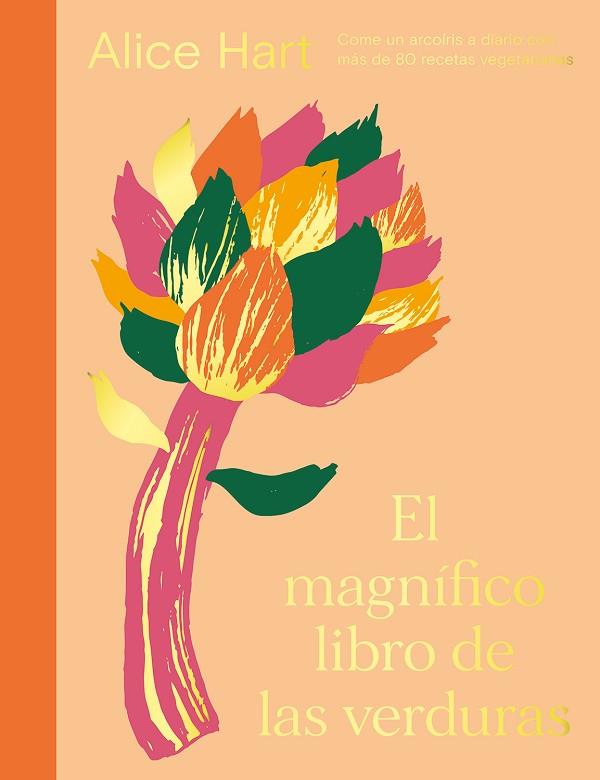 MAGNÍFICO LIBRO DE LAS VERDURAS, EL | 9788419043122 | HART, ALICE | Llibreria Drac - Llibreria d'Olot | Comprar llibres en català i castellà online