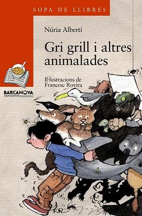 GRI GRILL I ALTRES ANIMALADES | 9788448918859 | - | Llibreria Drac - Llibreria d'Olot | Comprar llibres en català i castellà online