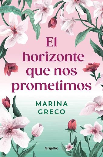 HORIZONTE QUE NOS PROMETIMOS, EL | 9788425366642 | GRECO, MARINA | Llibreria Drac - Llibreria d'Olot | Comprar llibres en català i castellà online