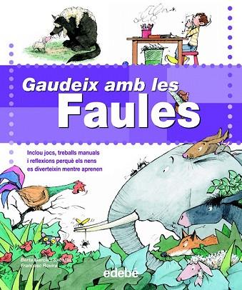 GAUDEIX AMB LES FAULES | 9788423692439 | GARCIA, BERTA; ROVIRA, FRANCESC | Llibreria Drac - Llibreria d'Olot | Comprar llibres en català i castellà online