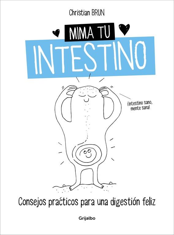 MIMA TU INTESTINO | 9788416449675 | BRUN, CHRISTIAN | Llibreria Drac - Librería de Olot | Comprar libros en catalán y castellano online