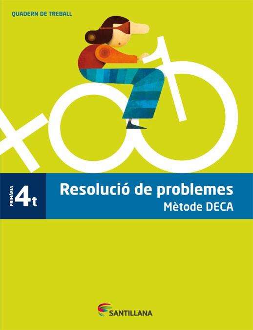 RESOLUCIO DE PROBLEMES METODE DECA 4 PRIMARIA ( QUADERN TREBALL ) | 9788485820092 | Llibreria Drac - Llibreria d'Olot | Comprar llibres en català i castellà online