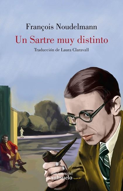 SARTRE MUY DISTINTO, UN | 9788412657203 | NOUDELMANN, FRANÇOIS | Llibreria Drac - Llibreria d'Olot | Comprar llibres en català i castellà online