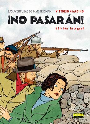 NO PASARÁN! (EDICIÓN INTEGRAL) (LAS AVENTURAS DE MAX FRIDMAN) | 9788467906714 | GIARDINO, VITTORIO | Llibreria Drac - Librería de Olot | Comprar libros en catalán y castellano online