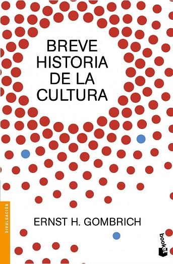 BREVE HISTORIA DE LA CULTURA | 9788499424736 | GOMBRICH, ERNST H. | Llibreria Drac - Librería de Olot | Comprar libros en catalán y castellano online