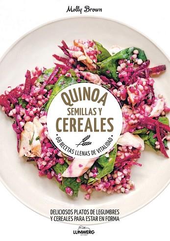 QUINOA, SEMILLAS Y CEREALES | 9788416489787 | BROWN, MOLLY | Llibreria Drac - Llibreria d'Olot | Comprar llibres en català i castellà online