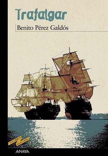 TRAFALGAR (TUS LIBROS SELECCION 53) | 9788466777117 | PEREZ GALDOS, BENITO | Llibreria Drac - Llibreria d'Olot | Comprar llibres en català i castellà online