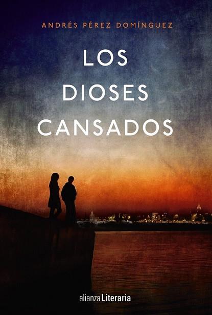 DIOSES CANSADOS, LOS | 9788491043577 | PÉREZ DOMÍNGUEZ, ANDRÉS | Llibreria Drac - Librería de Olot | Comprar libros en catalán y castellano online