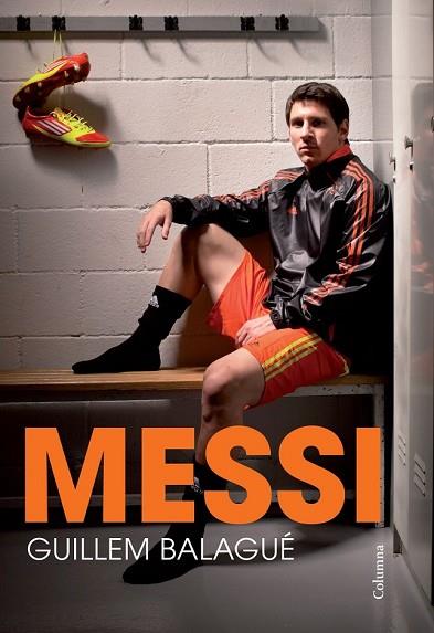 MESSI | 9788466418508 | BALAGUÉ, GUILLEM | Llibreria Drac - Librería de Olot | Comprar libros en catalán y castellano online