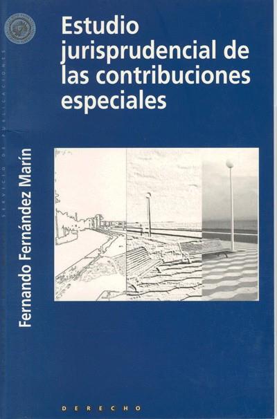 ESTUDIO JURISPRUDENCIAL DE LAS CONTRIBUCIONES ESPECIALES | 9788482402338 | FERNÁNDEZ MARÍN, FERNANDO | Llibreria Drac - Llibreria d'Olot | Comprar llibres en català i castellà online