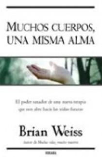 MUCHOS CUERPOS UNA MISMA ALMA | 9788466620994 | WEISS, BRIAN L. | Llibreria Drac - Llibreria d'Olot | Comprar llibres en català i castellà online