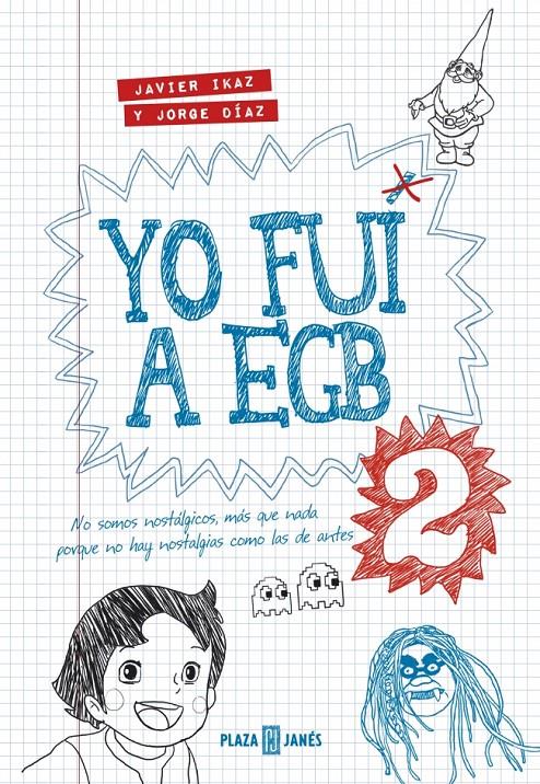 YO FUI A EGB 2 | 9788401343025 | IKAZ, JAVIER; DIAZ, JORGE | Llibreria Drac - Llibreria d'Olot | Comprar llibres en català i castellà online