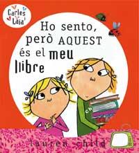 HO SENTO PERO AQUEST ES EL MEU LLIBRE | 9788484882497 | CHILD, LAUREN | Llibreria Drac - Llibreria d'Olot | Comprar llibres en català i castellà online