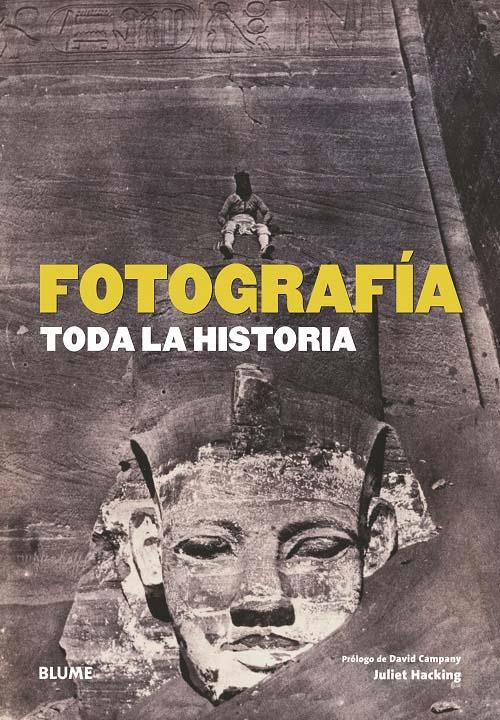 FOTOGRAFIA. TODA LA HISTORIA | 9788498016611 | HACKING, JULIET | Llibreria Drac - Llibreria d'Olot | Comprar llibres en català i castellà online