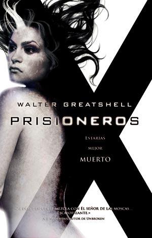 PRISIONEROS | 9788498007527 | GREATSHELL, WALTER | Llibreria Drac - Librería de Olot | Comprar libros en catalán y castellano online