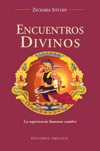 ENCUENTROS DIVINOS | 9788497773195 | SITCHIN, ZECHARIA | Llibreria Drac - Llibreria d'Olot | Comprar llibres en català i castellà online