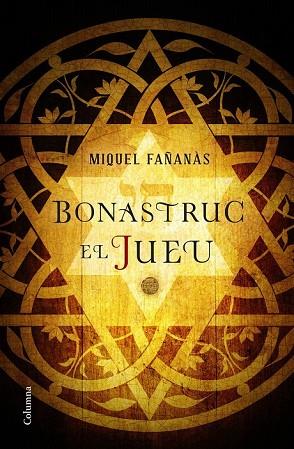 BONASTRUC EL JUEU | 9788466422222 | FAÑANÀS, MIQUEL | Llibreria Drac - Llibreria d'Olot | Comprar llibres en català i castellà online