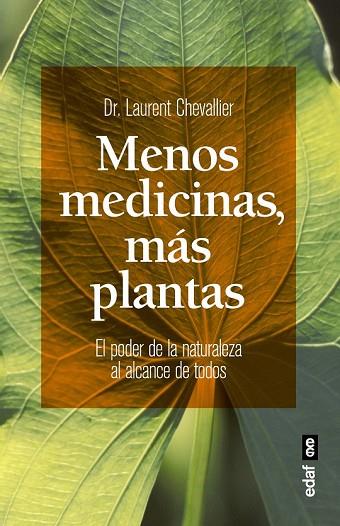 MENOS MEDICINAS, MÁS PLANTAS | 9788441436244 | CHEVALLIER, LAURENT | Llibreria Drac - Llibreria d'Olot | Comprar llibres en català i castellà online