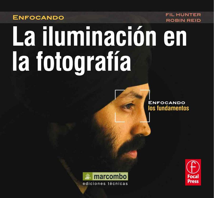 ILUMINACION EN LA FOTOGRAFIA, LA | 9788426718181 | HUNTER, FIELD; REID, ROBIN | Llibreria Drac - Librería de Olot | Comprar libros en catalán y castellano online