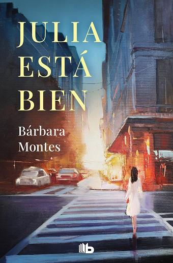 JULIA ESTÁ BIEN | 9788413144009 | MONTES, BÁRBARA | Llibreria Drac - Llibreria d'Olot | Comprar llibres en català i castellà online