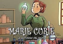 MARIE CURIE. LA ACTIVIDAD DEL RADIO | 9788494223747 | BAYARRI, JORDI; SEIJAS, DANI | Llibreria Drac - Llibreria d'Olot | Comprar llibres en català i castellà online