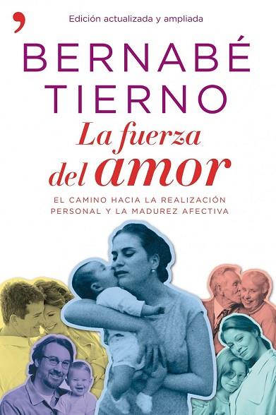 FUERZA DEL AMOR, LA | 9788484609032 | TIERNO, BERNABE | Llibreria Drac - Librería de Olot | Comprar libros en catalán y castellano online