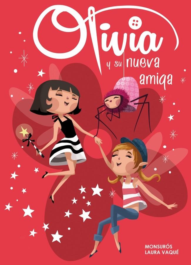 OLIVIA Y SU NUEVA AMIGA (OLIVIA NÚM.3) | 9788448840358 | VAQUE ,LAURA ; CASAS,MONTSERRAT | Llibreria Drac - Librería de Olot | Comprar libros en catalán y castellano online