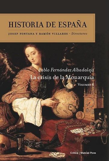 HISTORIA DE ESPAÑA VOL.4: LA CRISIS DE LA MONARQUIA | 9788474239669 | FERNANDEZ ALBALADEJO, PABLO | Llibreria Drac - Librería de Olot | Comprar libros en catalán y castellano online