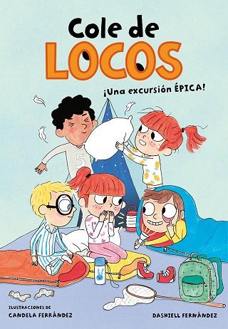 UNA EXCURSION EPICA (COLE DE LOCOS 2) | 9788417424572 | FERNÁNDEZ PENA, DASHIELL | Llibreria Drac - Librería de Olot | Comprar libros en catalán y castellano online