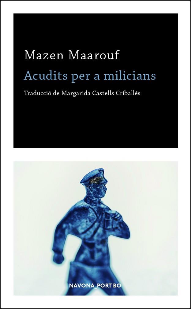 ACUDITS PER A MILICIANS | 9788417181727 | MAAROUF, MAZEN | Llibreria Drac - Librería de Olot | Comprar libros en catalán y castellano online