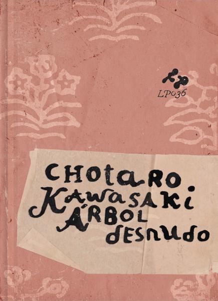 ÁRBOL DESNUDO | 9788419737243 | KAWASAKI, CHOTARO | Llibreria Drac - Llibreria d'Olot | Comprar llibres en català i castellà online