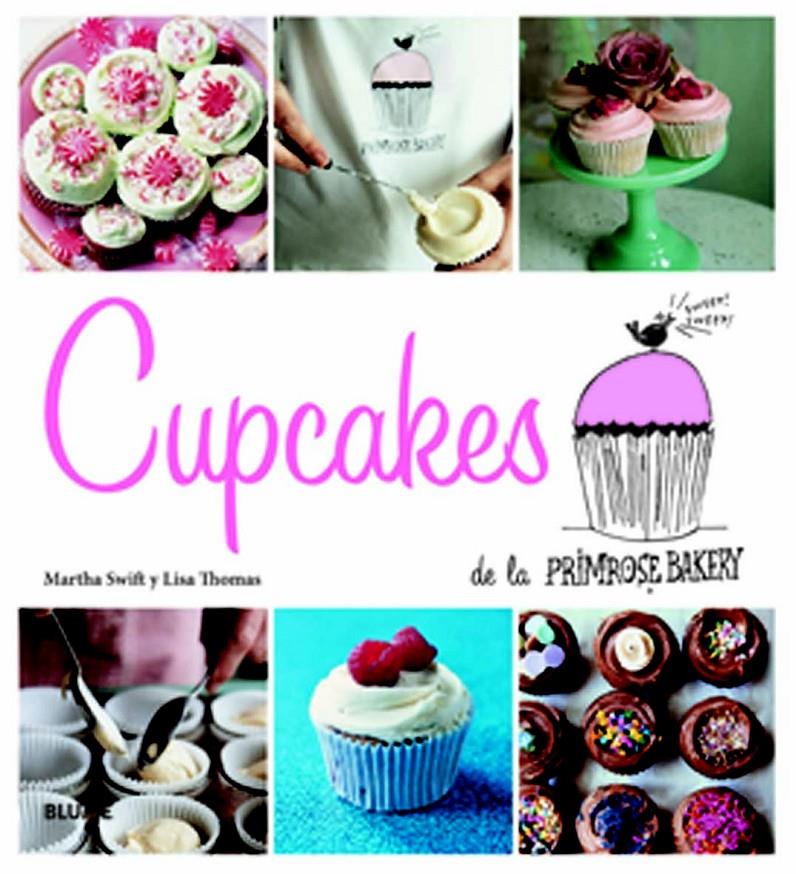 CUPCAKES DE LA PRIMROSE BAKERY | 9788415317258 | SWIFT, MARTHA/THOMAS, LISA | Llibreria Drac - Llibreria d'Olot | Comprar llibres en català i castellà online