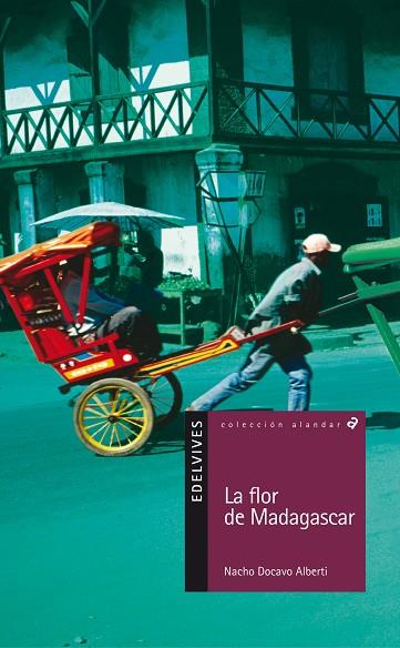 FLOR DE MADAGASCAR, LA | 9788426349613 | DOCAVO ALBERTI, NACHO | Llibreria Drac - Llibreria d'Olot | Comprar llibres en català i castellà online