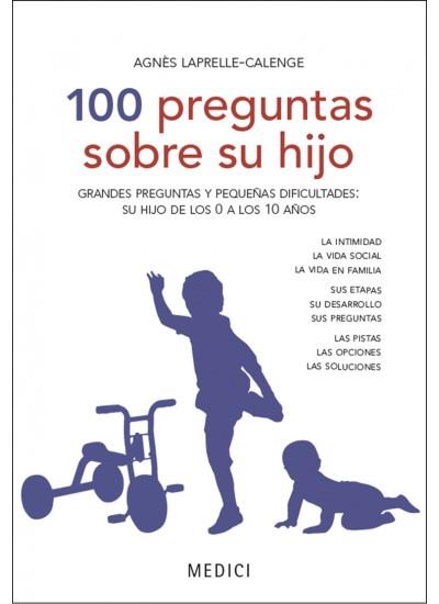 100 PREGUNTAS SOBRE SU HIJO | 9788497991377 | LAPRELLE, AGNES | Llibreria Drac - Llibreria d'Olot | Comprar llibres en català i castellà online