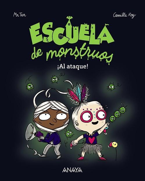 ESCUELA DE MONSTRUOS. ¡AL ATAQUE! | 9788469833803 | ROY, CAMILLE / TAN, MR | Llibreria Drac - Llibreria d'Olot | Comprar llibres en català i castellà online