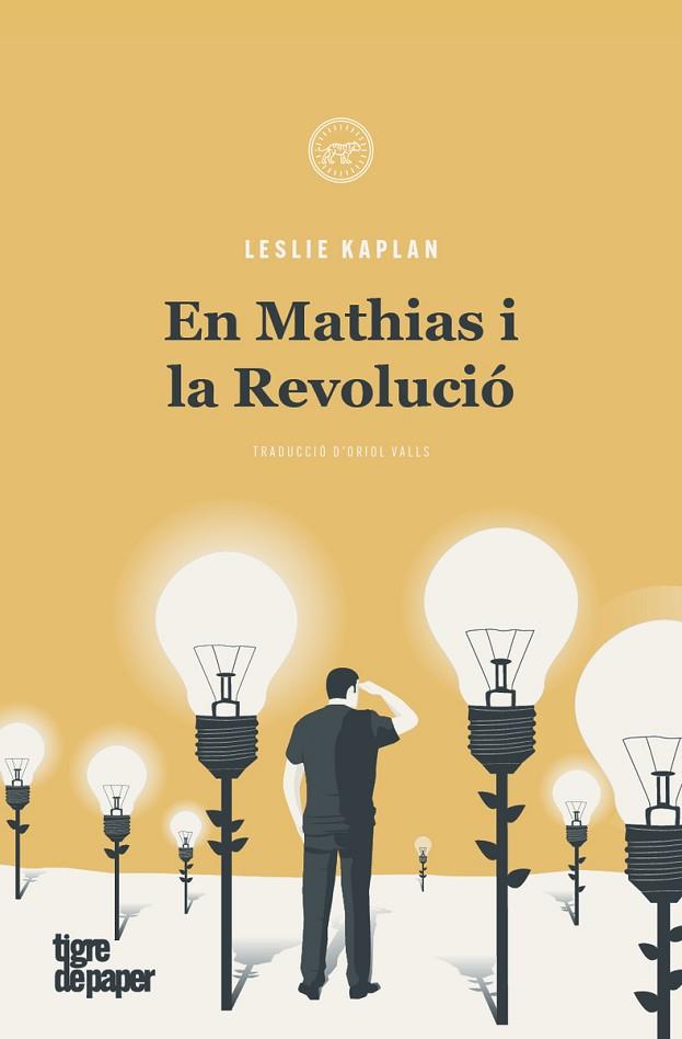 EN MATHIAS I LA REVOLUCIÓ | 9788416855933 | KAPLAN, LESLIE | Llibreria Drac - Llibreria d'Olot | Comprar llibres en català i castellà online